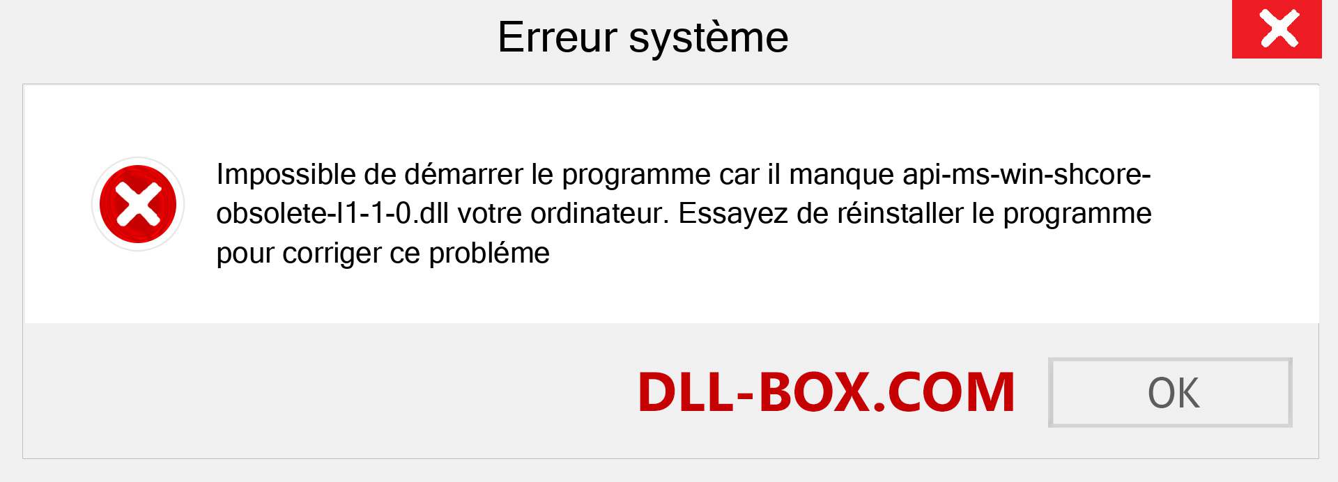 Le fichier api-ms-win-shcore-obsolete-l1-1-0.dll est manquant ?. Télécharger pour Windows 7, 8, 10 - Correction de l'erreur manquante api-ms-win-shcore-obsolete-l1-1-0 dll sur Windows, photos, images